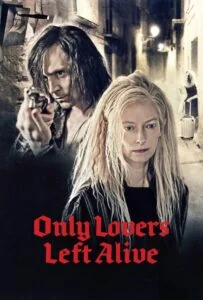بررسی فیلم Only Lovers Left Alive 2013 برای علاقه‌مندان ژانر فانتزی