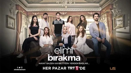 بررسی سریال ترکی Elimi Birakma با داستانی احساسی و عاشقانه