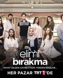 بررسی سریال ترکی Elimi Birakma با داستانی احساسی و عاشقانه