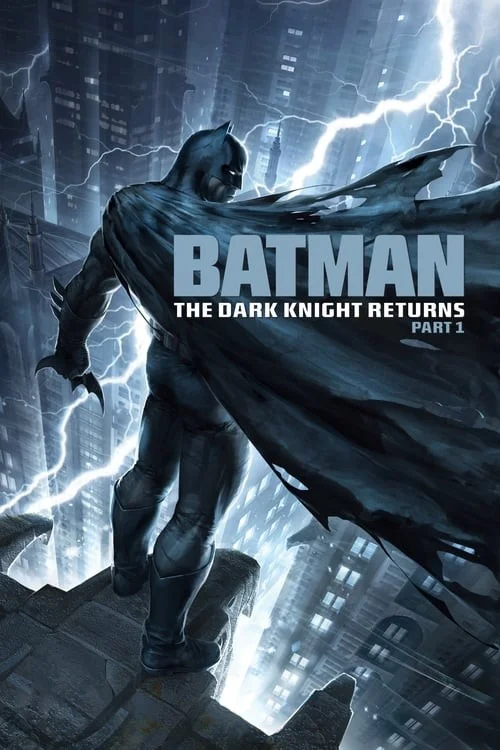 بتمن: شوالیه تاریکی بازمی‌گردد، قسمت اول (Batman: The Dark Knight Returns, Part 1)