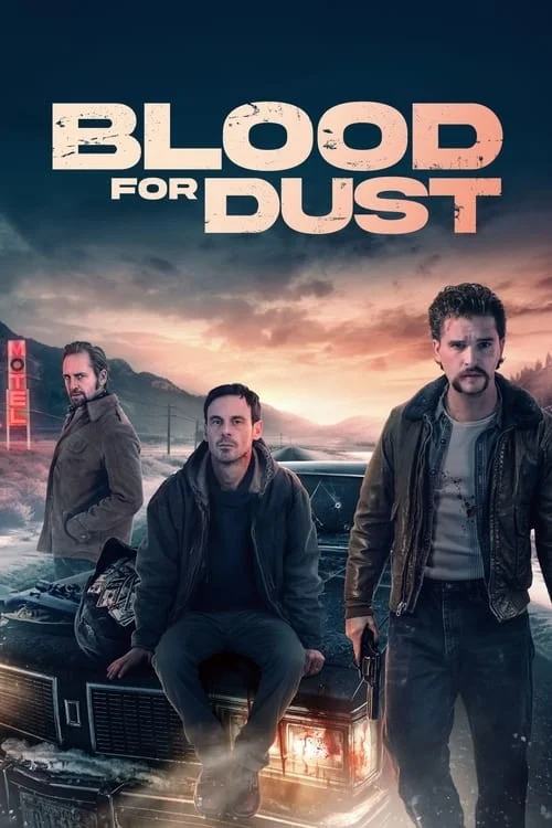 خون برای گرد و غبار (Blood for Dust)