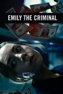 امیلی جنایتکار (Emily the Criminal)