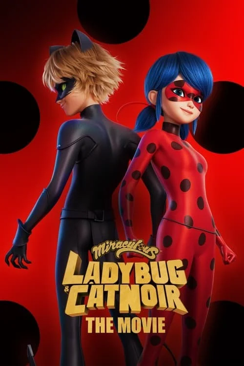 دختر کفشدوزکی و پسر گربه‌ای: بیداری (Miraculous: Ladybug & Cat Noir, The Movie)