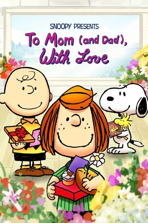 اسنوپی: تقدیم با عشق به مامان (و بابا) (Snoopy Presents: To Mom (and Dad), With Love)