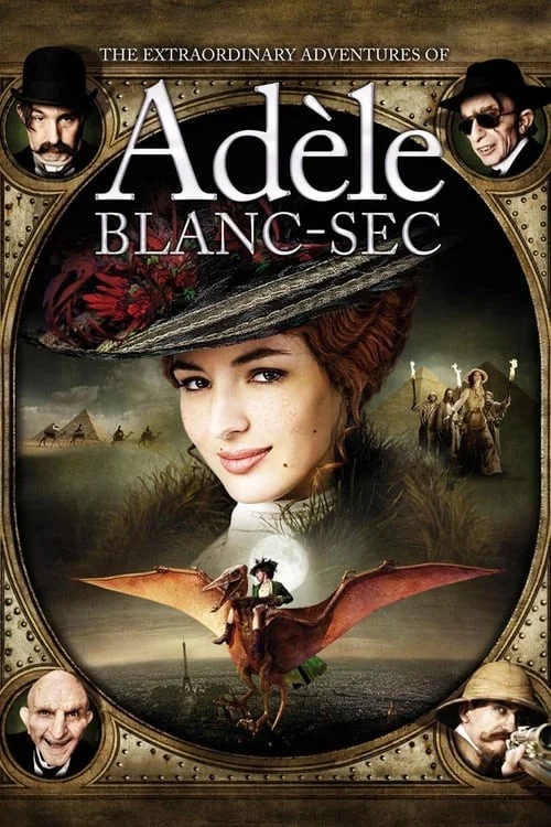 ماجراهای شگفت انگیز ادل بلانسک (The Extraordinary Adventures of Adèle Blanc-Sec)