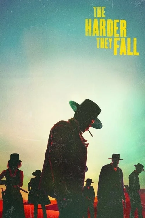 آنها سخت تر سقوط می کنند (The Harder They Fall)