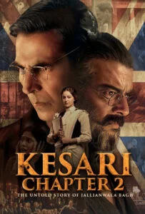 کسری فصل دوم: داستان ناگفته‌ی قتل‌عام جالیان‌والا باغ (Kesari Chapter 2: The Untold Story of Jallianwala Bagh)