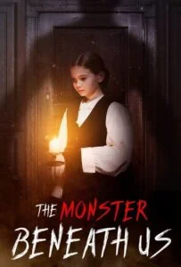 هیولای زیر پای ما (The Monster Beneath Us)