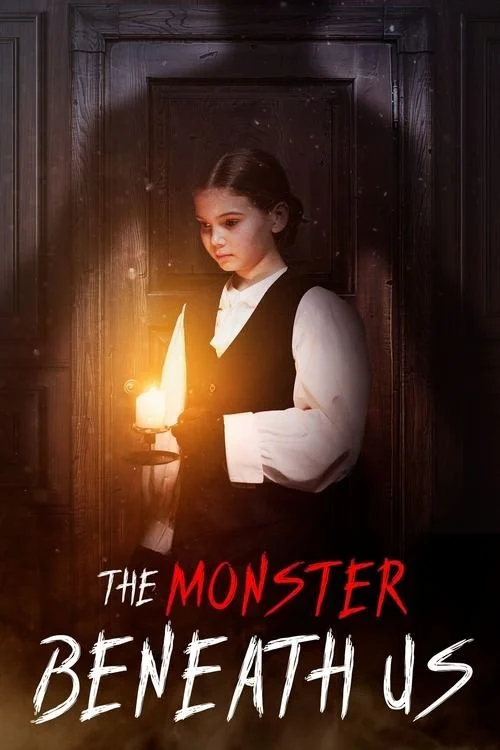هیولای زیر پای ما (The Monster Beneath Us)