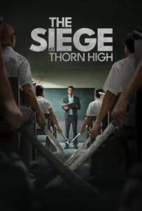 محاصره در دبیرستان تورن (The Siege at Thorn High)
