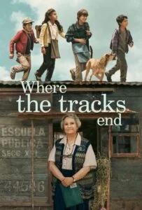 جایی که ریل قطار به پایان می‌رسد (Where the Tracks End)